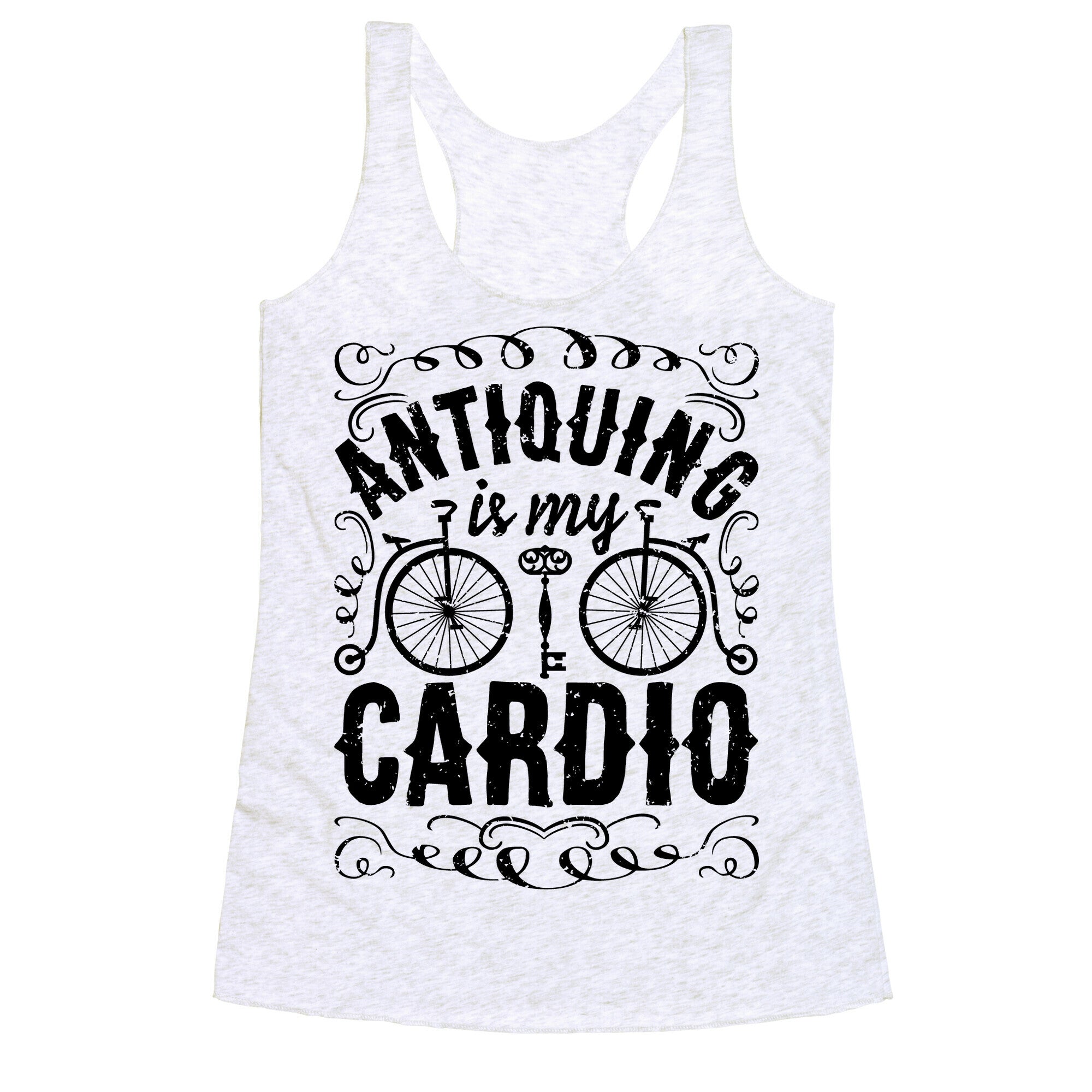 Antiquing Is My Cardio Racerback Tank